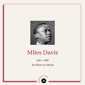 Masters of Jazz Presents Miles Davis (1951 - 1959 The Essential Works) — Miles Davis