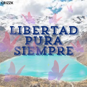 Libertad pura siempre by Jackyz Drem