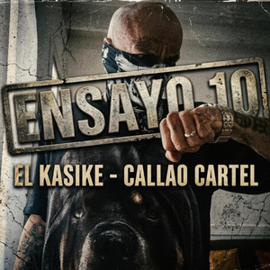 Ensayo 10 - Rehearsal Version by El Kasike, Callao Cartel