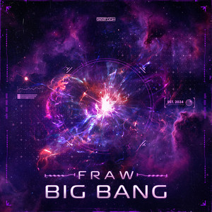 BIG BANG by Fraw