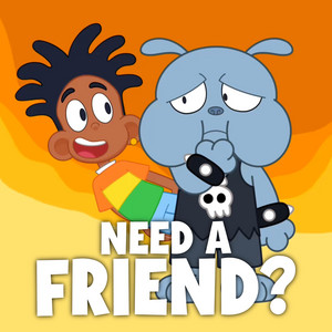 Need a Friend?