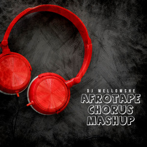 Afrotape Chorus Mashup