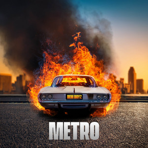 METRO by Dem Boyz