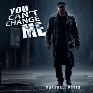 You Can't Change Me