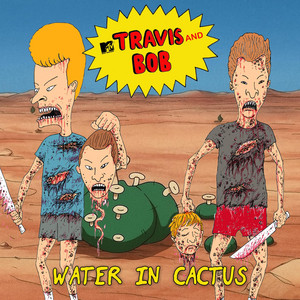 Water In Cactus by Travis and Bob