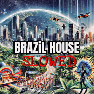 BRAZiL HOUSE - Slowed by John Merci