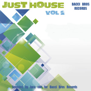 Just House, Vol. 2 - Compilation by Various Artists | Spotify
