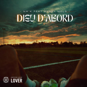 Dieu D'abord (feat. Rvndy Melo)