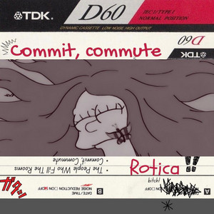 COMMIT, COMMUTE by Rotica