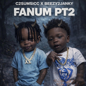 FanUm, Pt. 2 by C2sumsicc, Beezy2Janky
