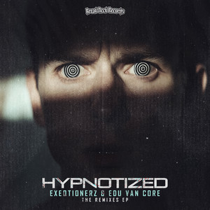 Hypnotized - Brain Damage Remix by EXEQTIONERZ, Edu Van Core, BRAIN DAMAGE