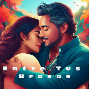 ENTRE TUS BRASOS by Mala Cara 809