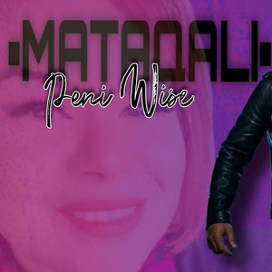 MATAQALI x PENIWISE Music by PENIWISE FJ
