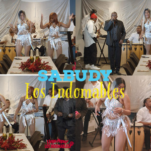 Llego Papá y Los Indomables - Sabudy - Los Indomables