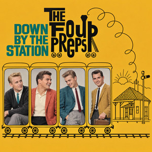 Down by the Station by The Four Preps