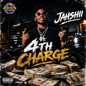 4th Charge by Jahshii, Upstate