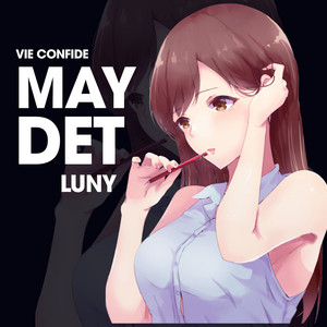 LUNY - May Det (VieConfide)