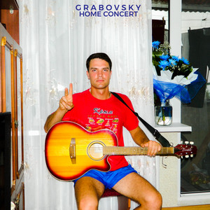 G R A B O V S K Y — Home Concert