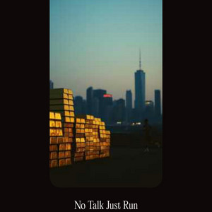 No Talk Just Run by Echo Wane