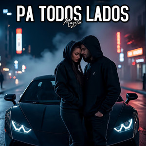 Pa Todos Lados by Mayzter