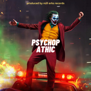 PSYCHOPATHIC INSTRUMENTAL by nuh erks records