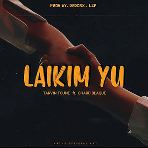 Laikim Yu by Tarvin Toune, Chard Blaque