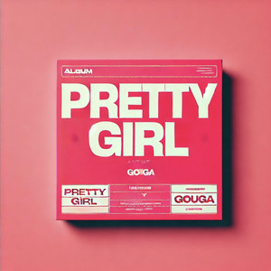 Gouga - Pretty Girl