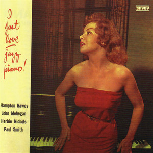 I Just Love Jazz Piano - Compilation by Various Artists | Spotify