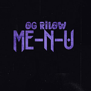 Me-N-U by OG RiLOW, C.Los