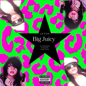 BIG JUICY