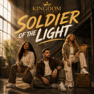 Soldier of the Light by Kingdom Sound