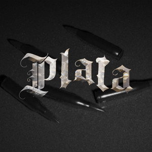 Plata by Daxxo, Kodee, Bullet1, Kush, Trash