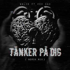 Tänker På Dig by Walid, Kev Sah