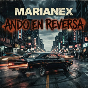 Ando en Reversa by Marianex