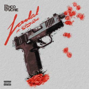 Loaded (feat. 4LGang G5ive) by Rico Richie, 4LGang G5ive
