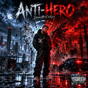 ANTI-HERO by DannyBoiCrAzy