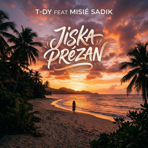 JISKA PRÉZAN by T-DY, Misié Sadik