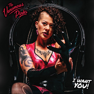 I Want You by The Venomous Pinks