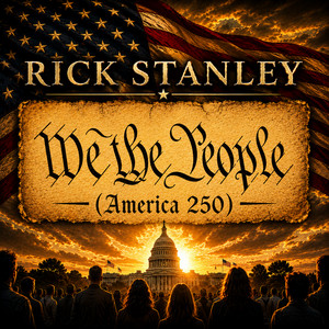 We the People (America 250) by Rick Stanley