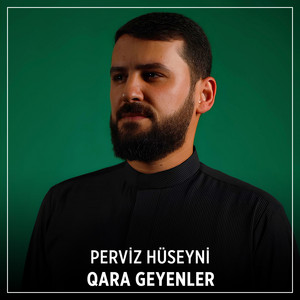 Perviz Hüseyni - Qara Geyenler