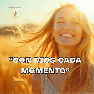 Vibracion Divina - Con Dios Cada Momento