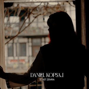 Daniel Kopsaj - Se vet zemra