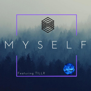 Myself by Mixtortion, TILLR