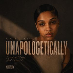 Unapologetically by Sade Sol