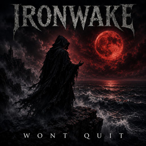 Won't Quit by IRONWAKE, DJ Skandalous