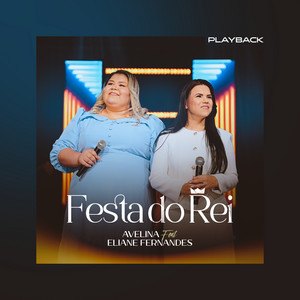 Avelina - Festa do Rei (feat. Eliane Fernandes) [Playback]