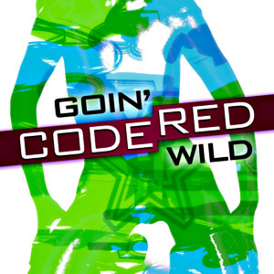 Goin' Wild by Code Red