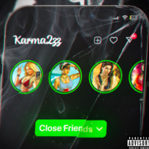 Karma2zz - Close Friends