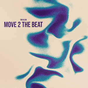 Move 2 the Beat by Tim Klein
