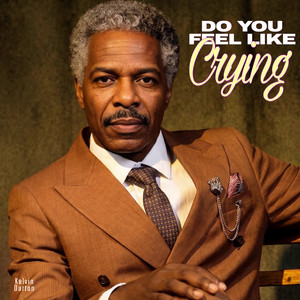 Do You Feel Like Crying? by Kelvin Darton